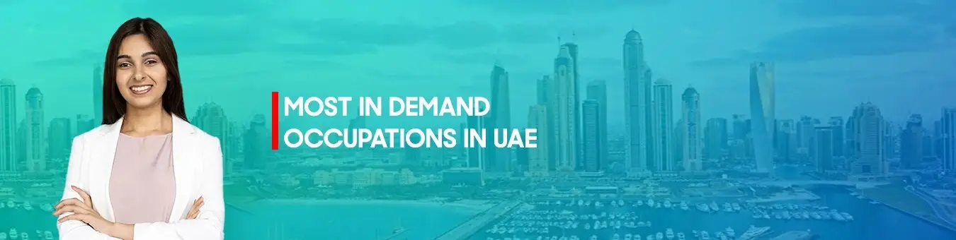 Most in demand jobs Dubai UAE 2025 2026 Golden Visa AED 30000 basic salary Green Visa Emiratisation free zone Indian professionals salary AED INR