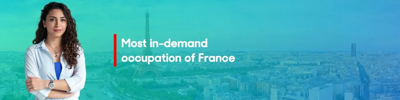 Most in-demand jobs in France for Indians 2025 — healthcare; IT; engineering; finance professionals