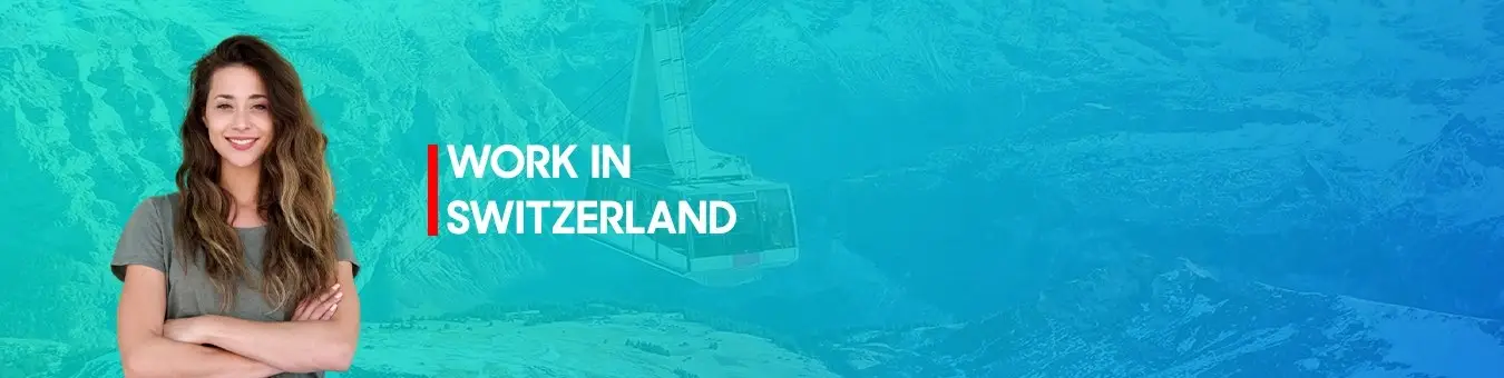 Switzerland Work Visa